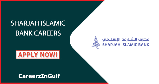 Sharjah Islamic Bank Careers