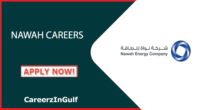 Nawah Careers Dubai-UAE 2024 | Join Nawah Energy Company